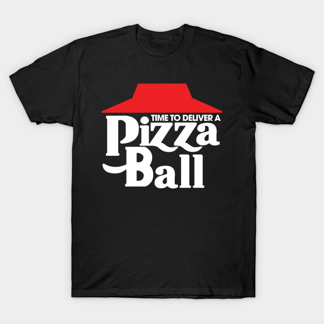 Time to Deliver a Pizza Ball - Eric Andre Show T-Shirt by HeavensGateAwayMeme